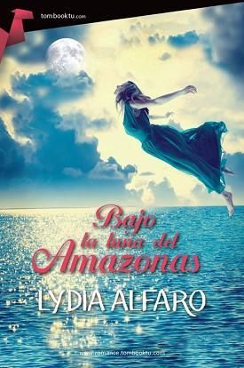 Bajo la luna del Amazonas - Lydia Alfaro