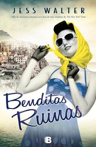 Benditas%20ruinas%20-%20Jess%20Walter_zp