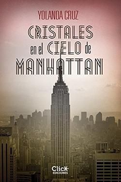 Cristales en el cielo de Manhattan - Yolanda Cruz