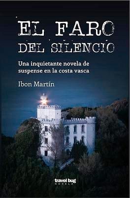  El faro del silencio - Ibon Martin Alvarez 