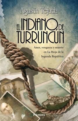 El Indiano De TurruncГєn - AgustГ­n Tejada Navas 