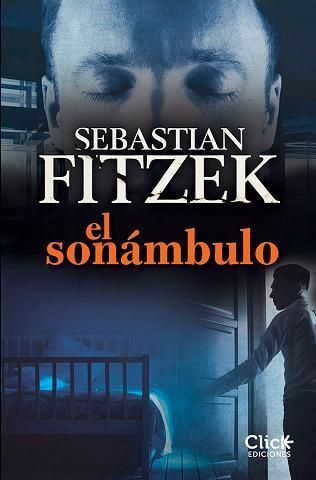 El sonГЎmbulo - Sebastian Fitzek