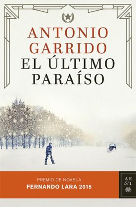El Гєltimo paraГ­so - Antonio Garrido 
