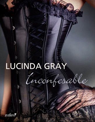 Inconfesable%20-%20Lucinda%20Gray_zpshb9