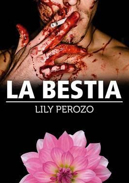 La Bestia - Lily Perozo 