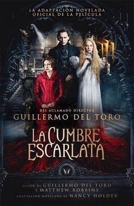 La cumbre escarlata - Guillermo Del Toro y Nancy Holder