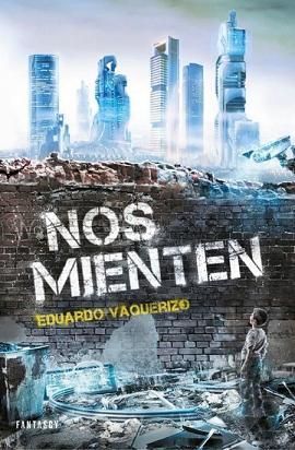 Nos%20mienten%20-%20Eduardo%20Vaquerizo_