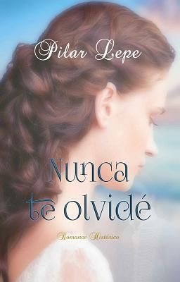 Nunca%20te%20olvide%20-%20Pilar%20Lepe_z