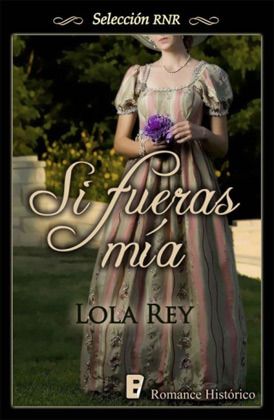 Si%20fueras%20miacutea%20-%20Lola%20Rey_