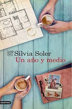 Un Ano Y Medio - Silvia Soler